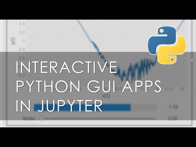 Create GUI apps in Jupyter using ipywidgets