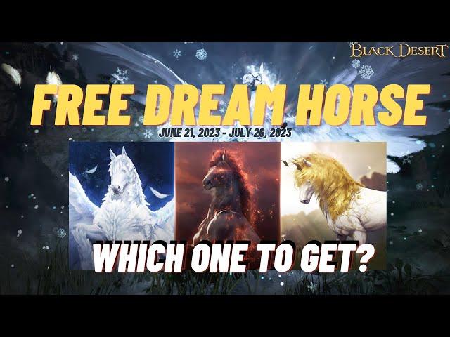 Free Dream Horse Event But Which to Pick? Visuals and Basic Skills Overview #blackdesertonline