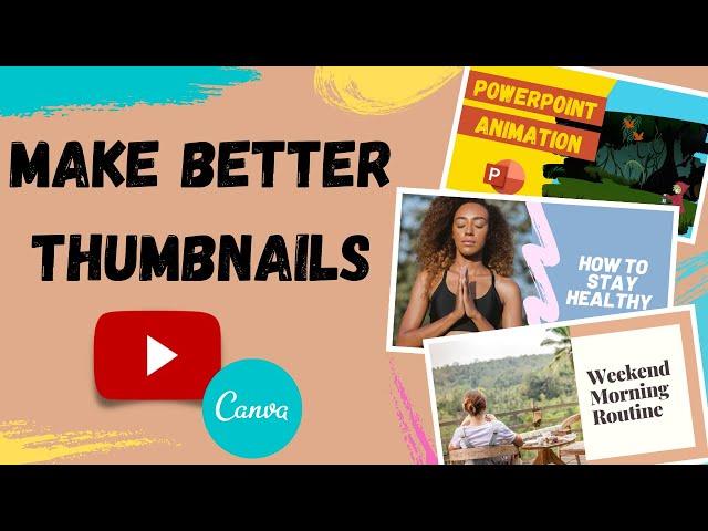 How To Create A thumbnail For Youtube | Beginner Free Canva Tutorial