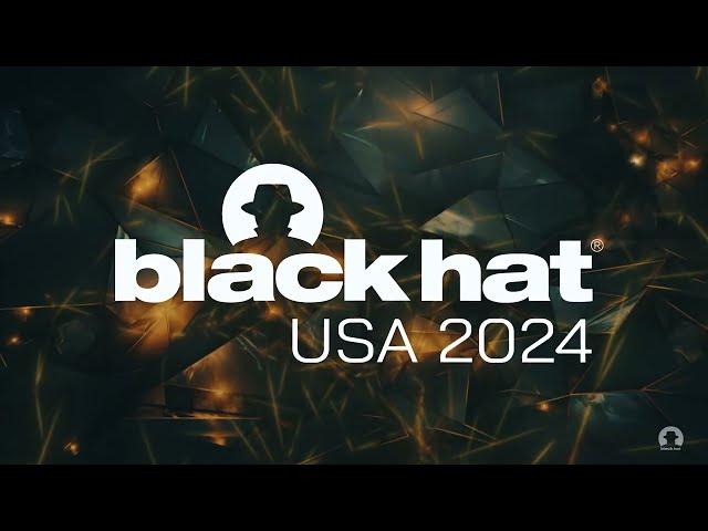 Black Hat USA 2024 Short Reel