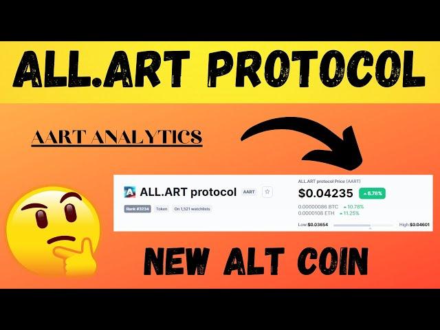 ALL.ART protocol Token Analytics | ALL.ART protocol crypto | AART coin New Altcoin