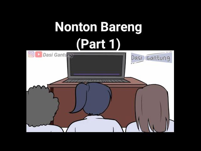 Nonton Bareng (Part 1)