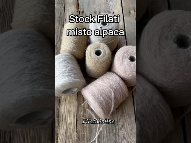 Stock Filati misto alpaca per Ferri, Uncinetto e Macchine da maglieria