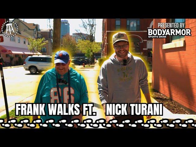 Frank Walks Episode 56: Nick Turani presented by BODYARMOR