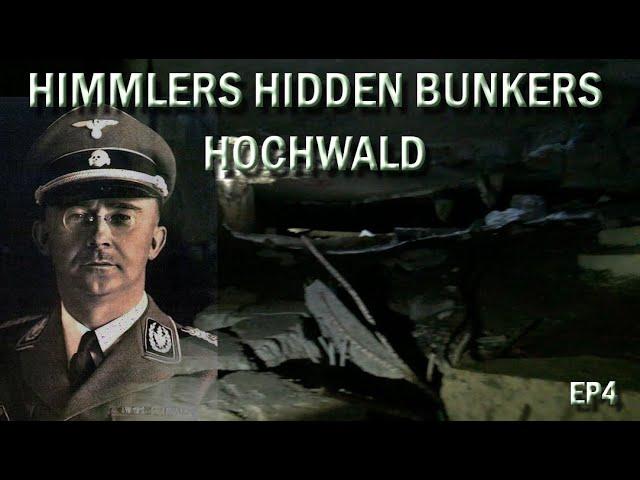 HEINRICH HIMMLERS LOST FIELD HQ HOCHWALD