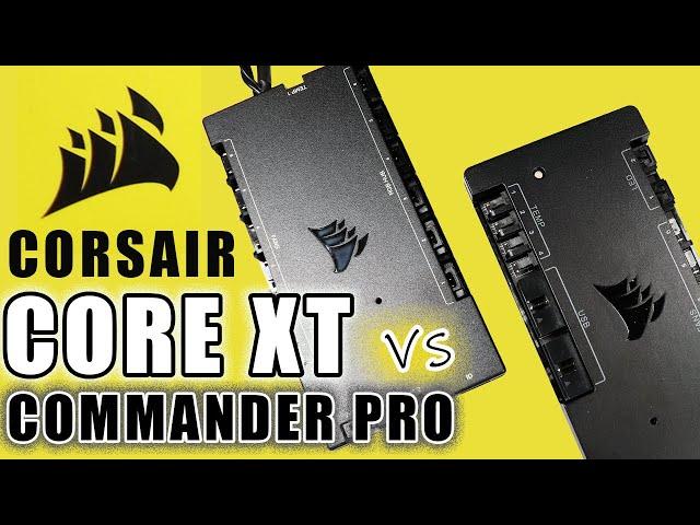 Corsair Commander Core XT vs PRO - Which one should you choose?