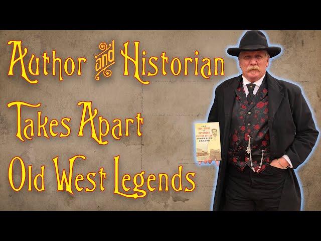 Author and Historian Takes Apart Old West Legends