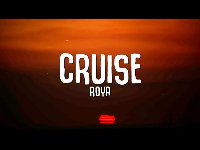 ROYA - Cruise (Lyrics)