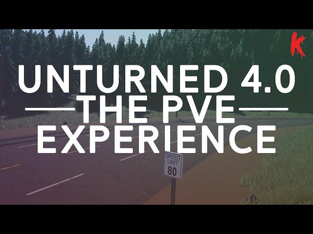 The PVE Experience (Things we need in Unturned 4.0 #2)