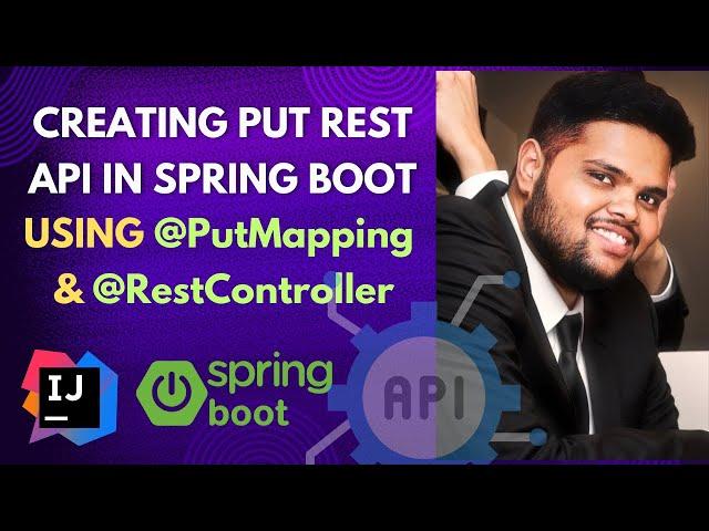 Creating PUT Rest API in Spring Boot using @RestController and @PutMapping