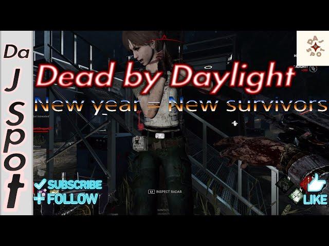 Da J Spot: Dead by Daylight (New year = New survivors)