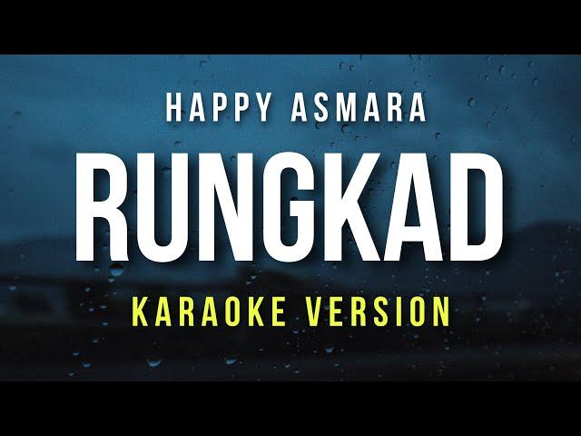 Rungkad - Happy Asmara (Karaoke)