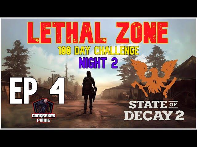 State of Decay 2 - Lethal Zone 100 Day Challenge NIGHT 2 EP 4 "Hunter"