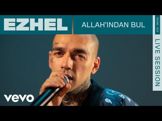 Ezhel - Allah’ından Bul (Live | ROUNDS | Vevo)