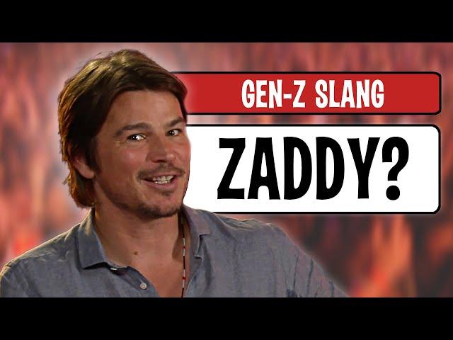 "I Know I'm A Zaddy"  Trap Star Josh Hartnett LEARNS Gen Z Slang!