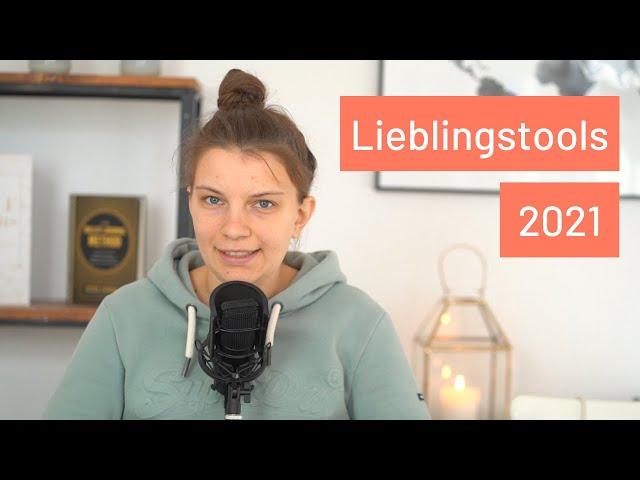 Meine 3 Lieblingstools in 2021