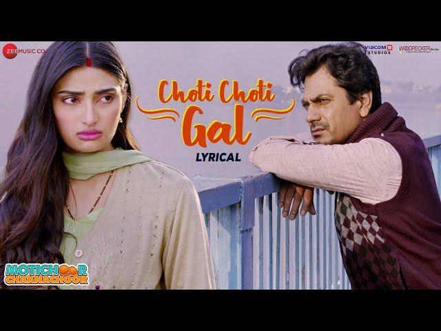 Choti Choti Gal - Lyrical | Motichoor Chaknachoor| Nawazuddin, Athiya| Arjuna Harjai, Yasser Desai