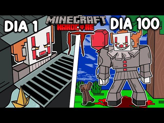 Sobreviví 100 DÍAS siendo el PAYASO IT en Minecraft HARDCORE!