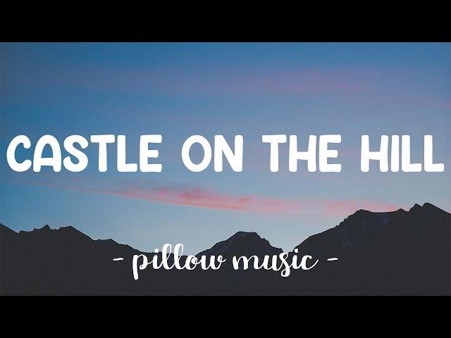 Castle On The Hill - Ed Sheeran (Lyrics) 