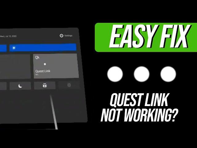 How to Fix Quest Link Not Working Shows 3 Dots when VR Cable is Connected to PC