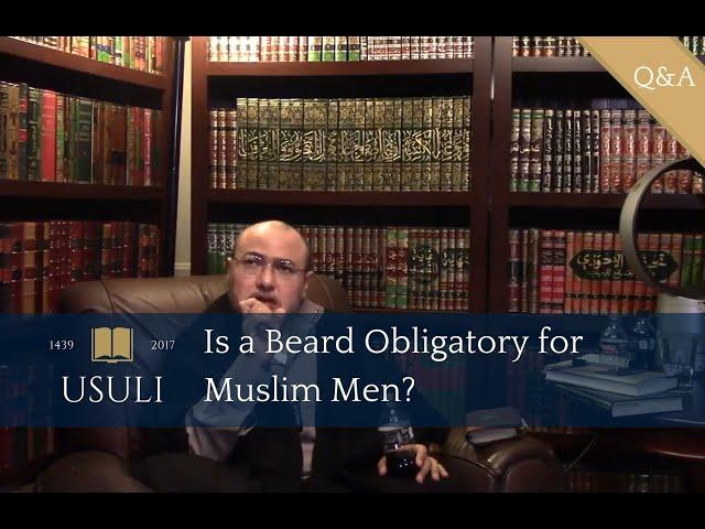 Is a Beard Obligatory for Muslim Men?