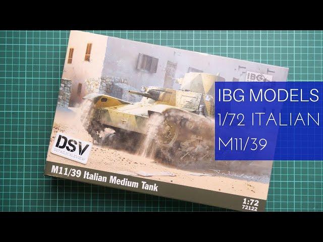 IBG Models 1/72 M11/39 Italian Medium Tank (72122) Review