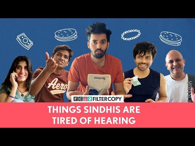 FilterCopy | Things Sindhis Are Tired Of Hearing | Ft. @sindhionism, Manish, Sanchay, Sanam, Vinayak