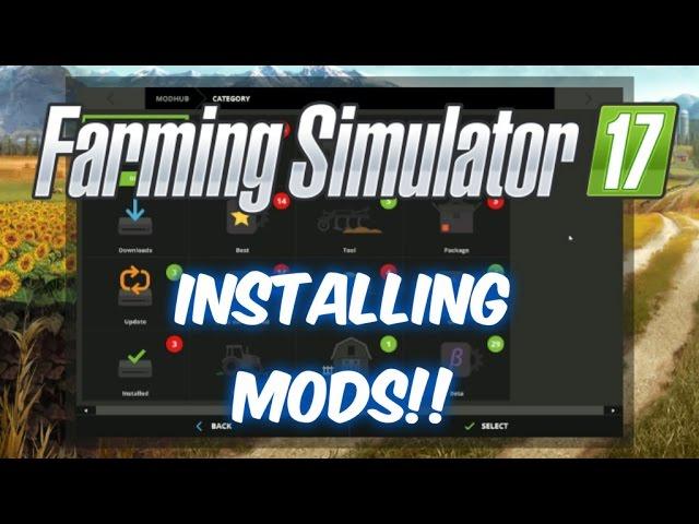 How to Install Mods (Tutorial)!! EASY!!--Farming Simulator 17 (2017)