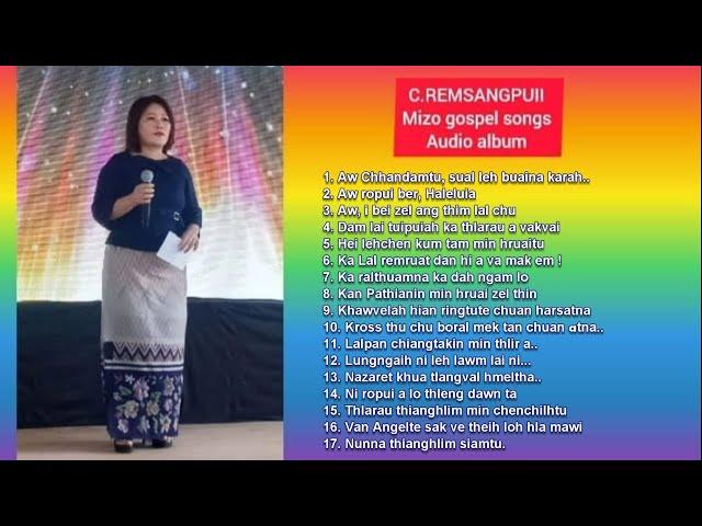 C.REMSANGPUII Mizo Gospel album // Pathian fakna hla