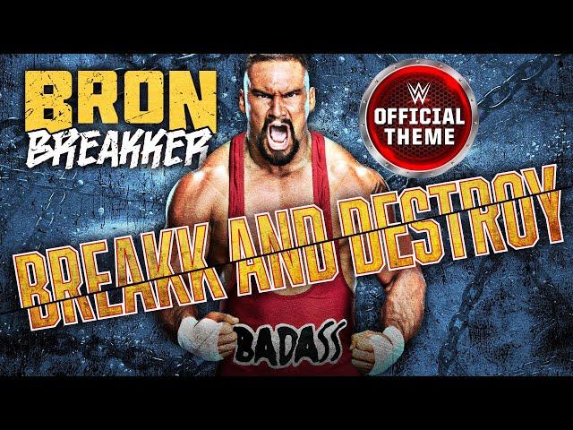 Bron Breakker – Breakk And Destroy (Entrance Theme)