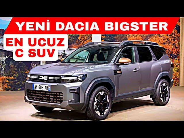 EN GÖSTERİŞLİ EN HEYBETLİ EN UCUZ C SUV DACiA BiGSTER TÜRKİYEDE SATIŞA ÇIKIYOR