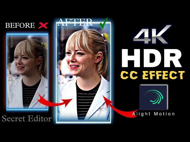 HDR CC Effect In Alight motion  || 4K Quality Tutorial Vedio ||