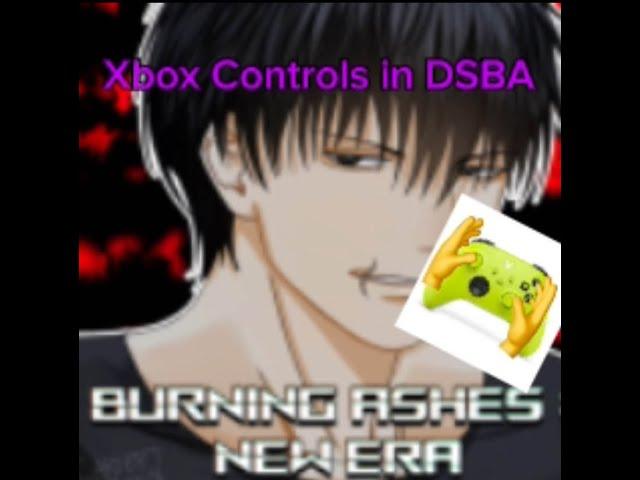 DSBA/BANE | Xbox Controls For DSBA | (Demon Slayer: Burning Ashes)