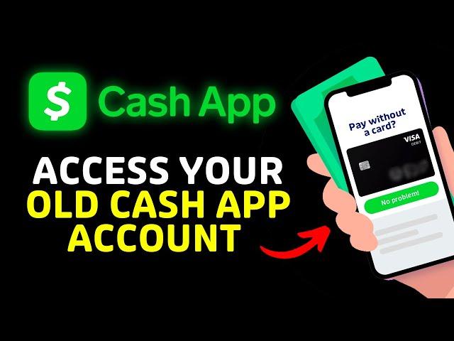 How to Access Old Cash App Account Without Email or Phone Number