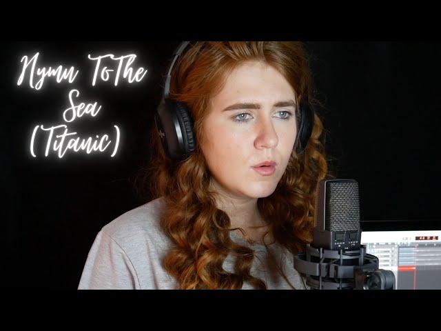 Hymn To The Sea - Titanic (Acapella Cover)