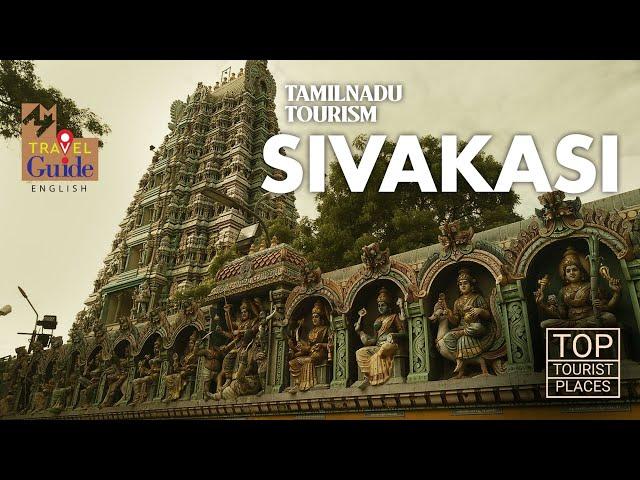 Sivakasi | Tourist Places | Amazing Travel Videos | Tamil Nadu Tourism | MM Travel Guide