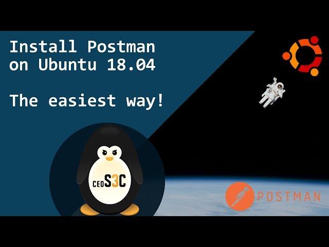 Install Postman on Ubuntu 18.04 - The easiest way!