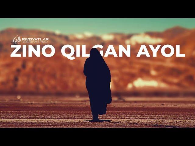 ЗИНО ҚИЛГАН АЁЛ | ZINO QILGAN AYOL