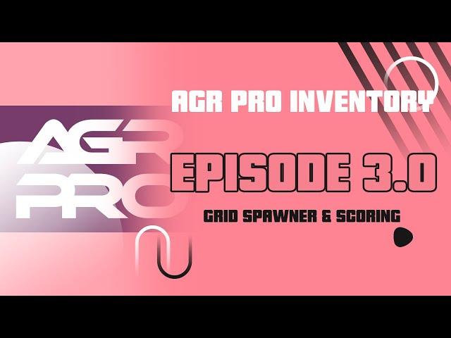 AGR PRO Inventory: Items Grid Spawner & Scoring System - UE4 Tutorial