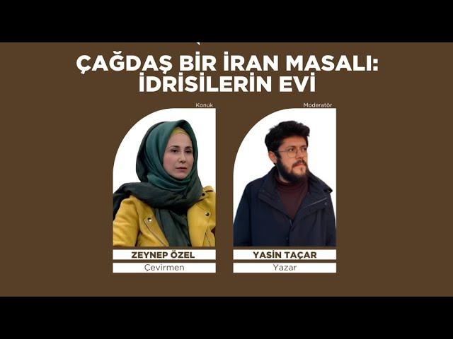 Çağdaş Bir İran Masalı: İdrisilerin Evi | Zeynep Özel | Moderatör: Yasin Taçar | Kitap Rafı