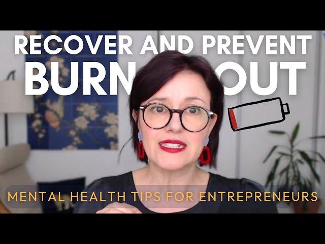 How To Recover From Burnout As An Entrepreneur