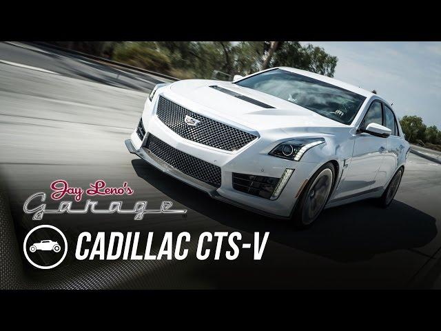 2016 Cadillac CTS-V - Jay Leno's Garage