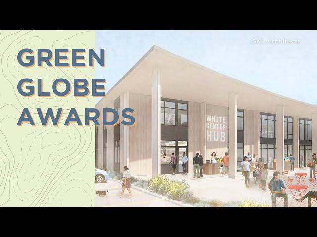 Building the White Center Community HUB | Green Globe Awards