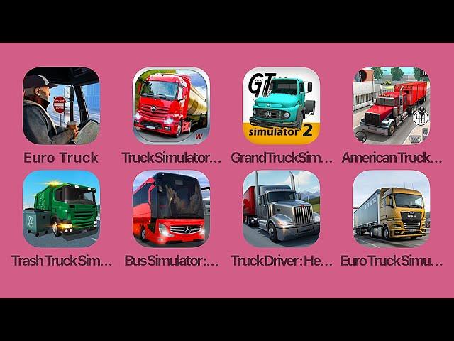 Euro Truck Simulator,Truckers of Europe 2,Grand Truck Simulator 2,Trash TruckSimulator,Bus Simulator