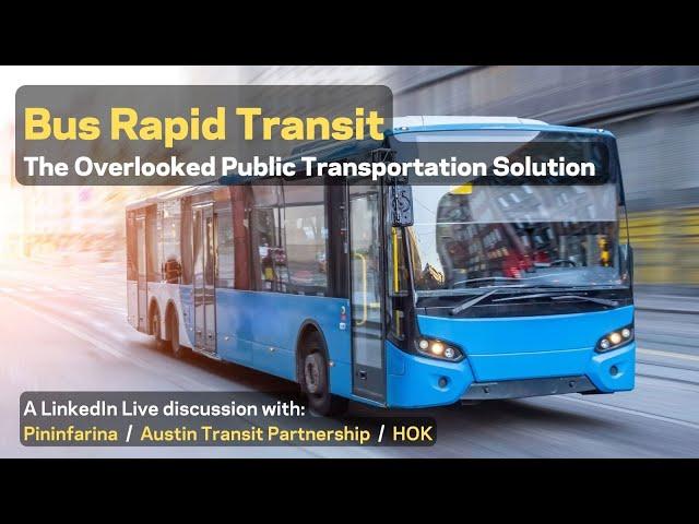 Bus Rapid Transit: The Overlooked Public Transportation Solution