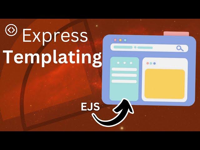 Learn Templating Engines In Express - EJS Tutorial!