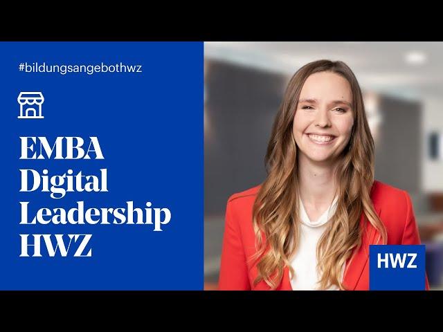 Berufsbegleitend studieren – Executive MBA – Digital Leadership HWZ