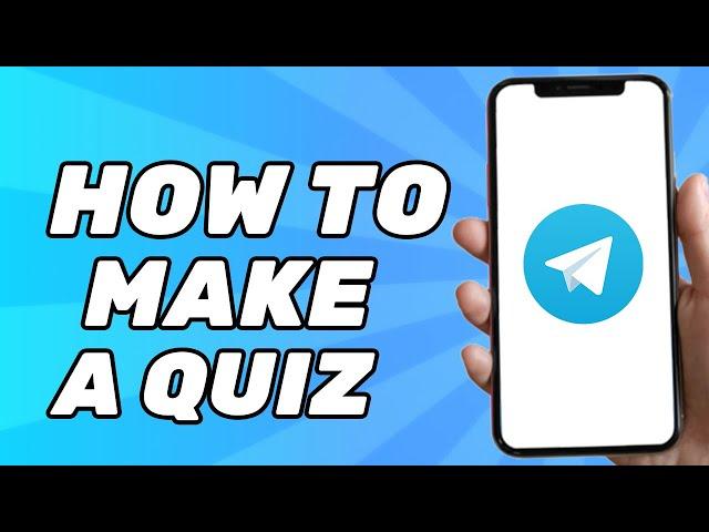 How to Make Quiz on Telegram (Telegram Polls)