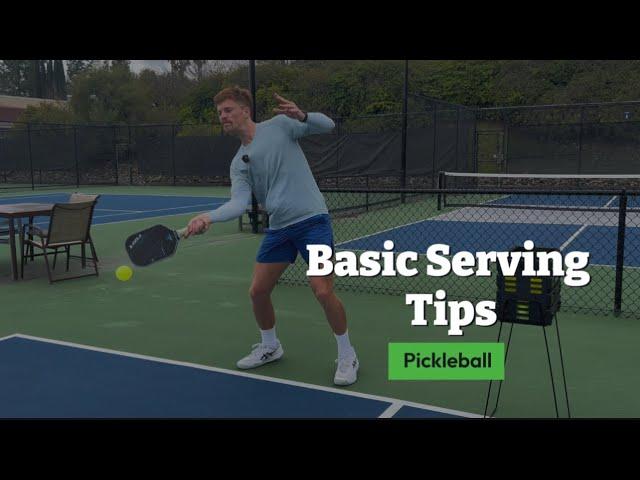 Basic Serving Tips: Pickleball