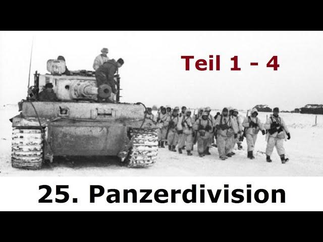 Im Kampf mit der 25. Panzerdivision Teil 1 -4